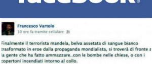 Consigliere di quartiere dà a Mandela della “belva assetata di sangue bianco” e viene espulso dalla Lega
