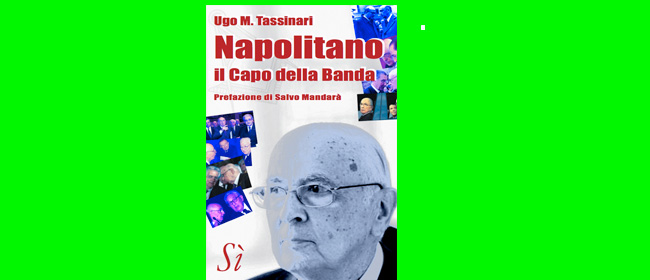 In un libro il j’accuse di Tassinari contro Giorgio Napolitano, regista non occulto della decadenza italiana