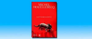 Sottomessi all’Islam? Houellebecq col suo romanzo interroga l’Europa