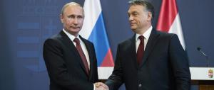 Orban si schiera con Putin, l’Unione europea si infuria: così ci indebolisce