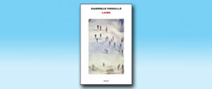 “Lame”, il romanzo di Gabriele Pedullà: potente metafora in 12 tempi