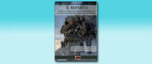 Italiani valorosi/ “Il Reparto”, la storia del IX° Col Moschin