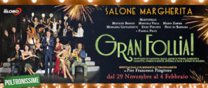Gran Follia: al Salone Margherita non solo risate con lo show firmato Pingitore