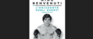 La mamma morta a causa dei titini, la boxe, i trionfi: il libro-verità di Nino Benvenuti