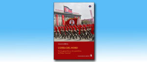 Nord Corea, rebus avvolto nel mistero. Un mondo chiuso tutto da decifrare