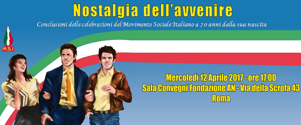 Fondazione An, oggi l’evento conclusivo della mostra sui 70 anni del Msi