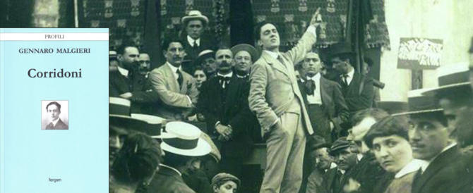 Corridoni: libro di Malgieri riscopre l’apostolo del socialismo nazionale
