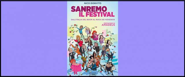 Festival di Sanremo, arriva il primo libro del giornalista Nico Donvito, studioso e osservatore della kermesse canora italiana