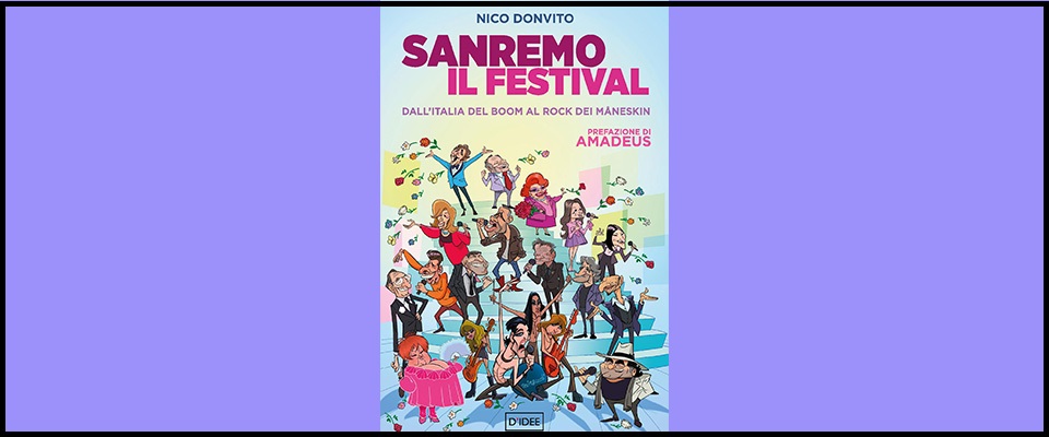 Festival di Sanremo, arriva il primo libro del giornalista Nico Donvito, studioso e osservatore della kermesse canora italiana