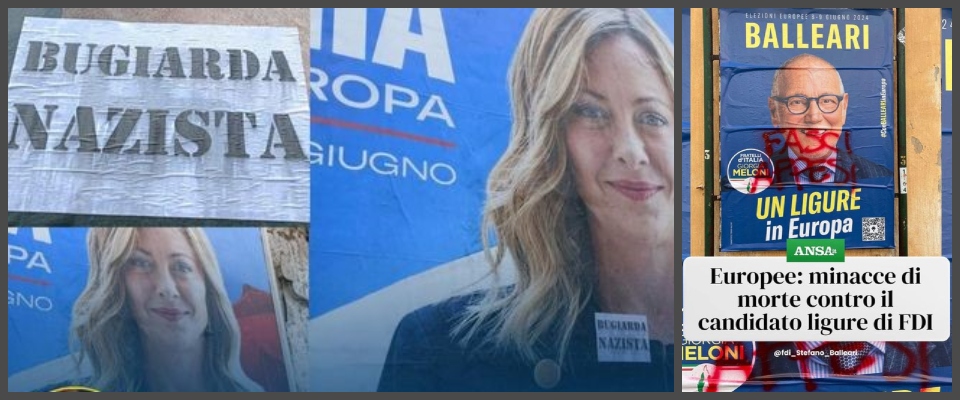 La campagna d’odio contro FdI dà i suoi frutti: imbrattati i manifesti di Meloni e Tajani. Minacce al candidato Balleari
