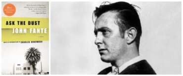 Chiedi alle polvere chi è stato John Fante: genio delle emozioni, penna (e vita) impetuosa