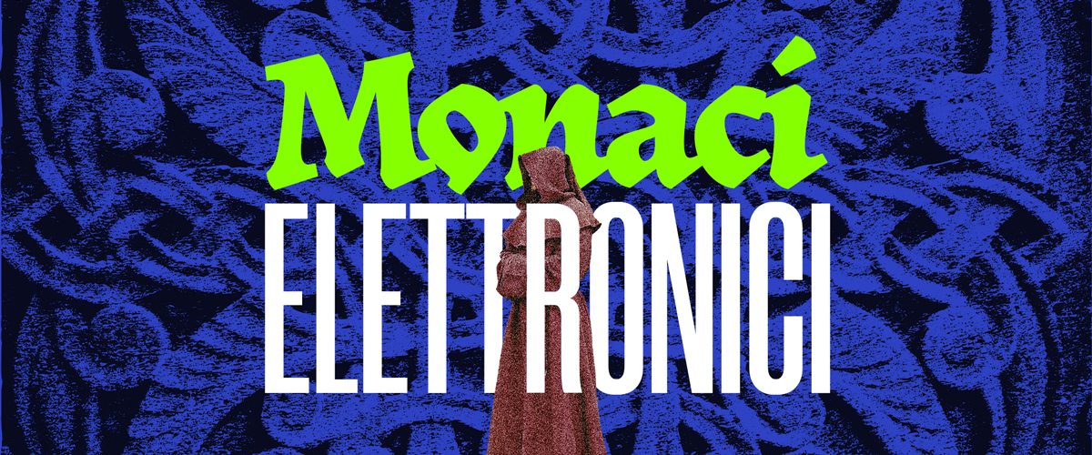 Gregotechno, monaci elettronici nelle trame digitali. La musica sacra irrompe nel futuro