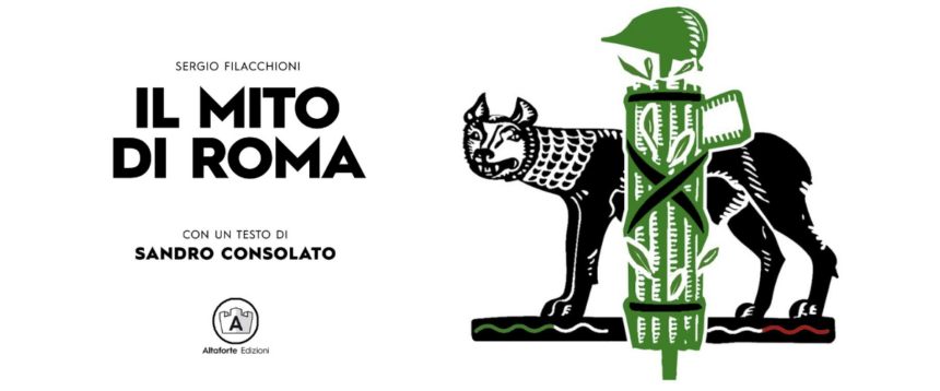 Il mito di Roma Il mito di Roma