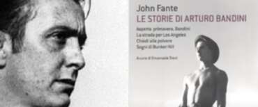 Torna la XX edizione del festival dedicato a John Fante: nel nome del padre e di “Arturo Bandini”