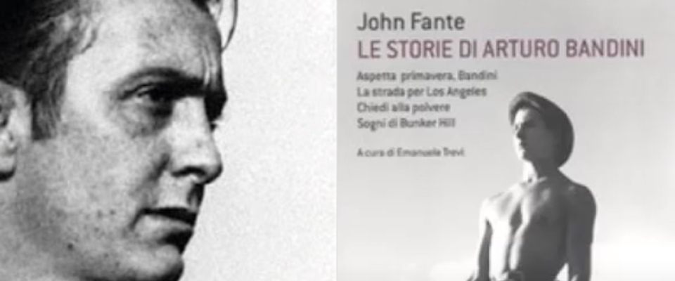 Torna la XX edizione del festival dedicato a John Fante: nel nome del padre e di “Arturo Bandini”