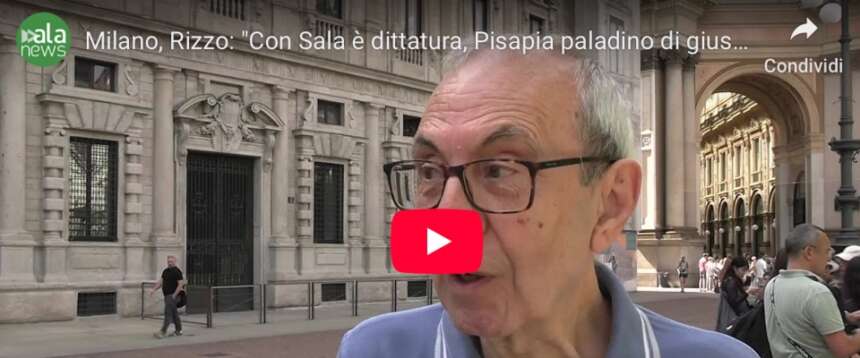 “A Milano c’è una dittatura”: l’ex consigliere di sinistra Basilio Rizzo attacca Beppe Sala e rimpiange Pisapia (video)