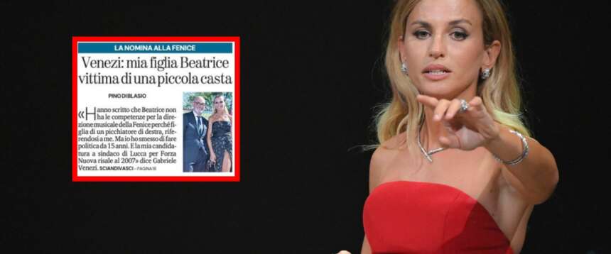 “Per colpire mia figlia hanno detto pure che ero un picchiatore fascista”: il papà di Beatrice Venezi contro la casta rossa “Per colpire mia figlia hanno detto pure che ero un picchiatore fascista”: il papà di Beatrice Venezi contro la casta rossa