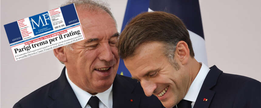 Incubo “rating”, la Francia trema: fuga dai titoli di Stato. Ecco perché Bayrou (nel silenzio di Macron) attacca l’Italia Incubo “rating”, la Francia trema: fuga dai titoli di Stato. Ecco perché Bayrou (nel silenzio di Macron) attacca l’Italia