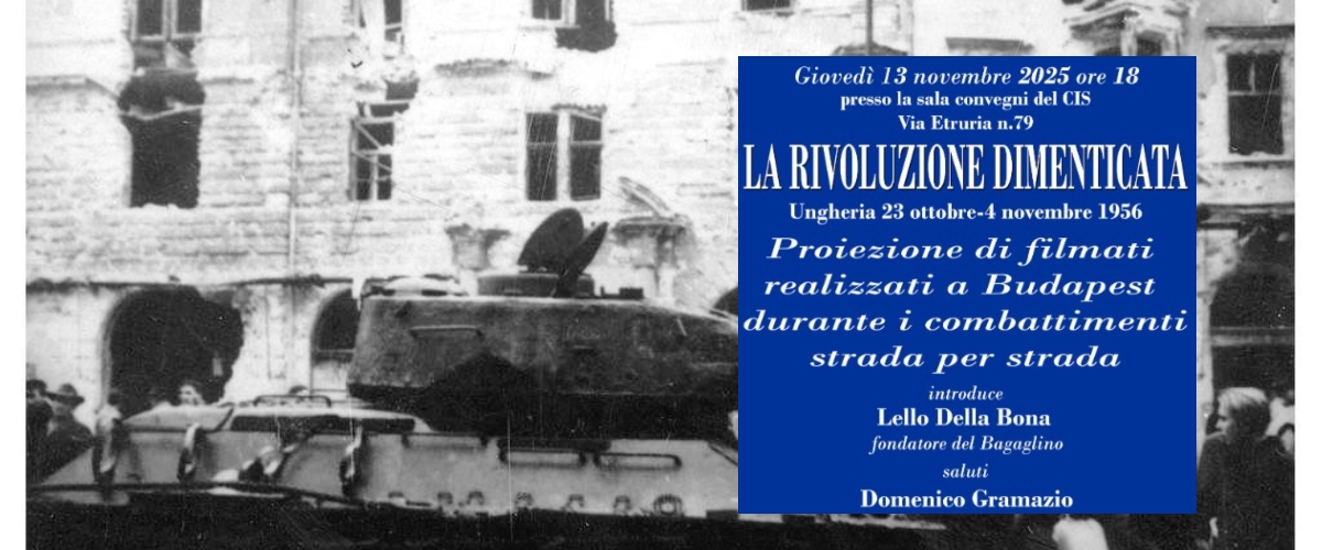 Ungheria 1956, rivoluzione dimenticata: rievocazione al Cis con filmati inediti da una Budapest devastata dall’Armata rossa
