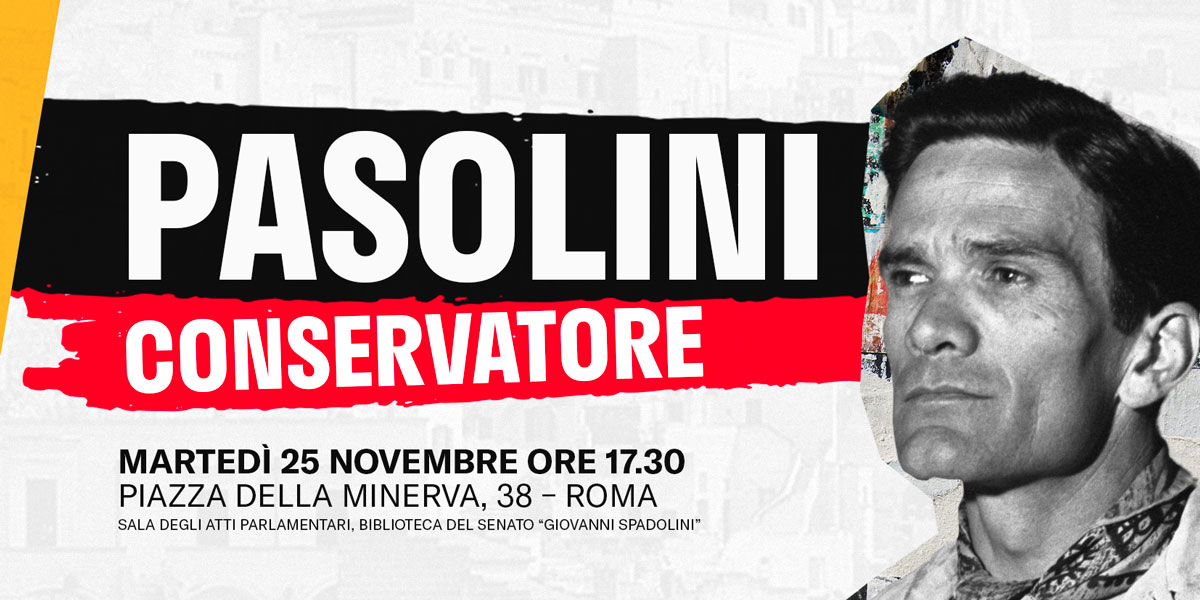 “Pasolini conservatore”, il 25 novembre un convegno per comprendere l’attualità del pensiero pasoliniano