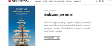 “Andavano per mare”, il viaggio di Marco Valle nei sogni e nelle passioni di piccoli e grandi navigatori