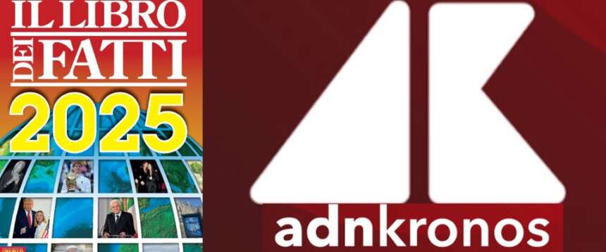 E’ uscita la 35esima edizione del libro dei fatti di Adnkronos: orientarsi tra gli eventi più significativi tra il 2024 e il 2025