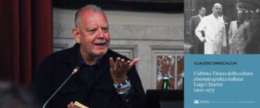 «Un pilastro del cinema, passato dal fascismo all’antifascismo con un colpo secco». Siniscalchi racconta Luigi Chiarini