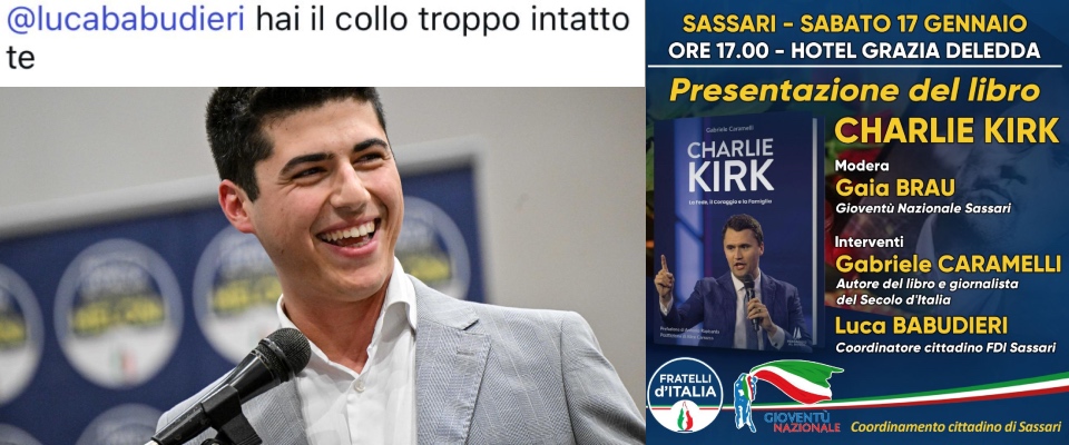 intimidazione social al coordinatore di fdi a sassari che ospiter224 la conferenza del libro su charlie kirk da Secoloditalia.it intimidazione social al coordinatore di fdi a sassari che ospiter224 la conferenza del libro su charlie kirk