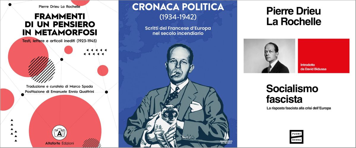 A ognuno il suo Drieu La Rochelle, il dandy «selvaggio» che continua a essere più di un fuoco fatuo