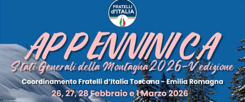 FdI presenta “Appenninica”, gli Stati generali della Montagna: “La nostra Atreju in alta quota!”. Il programma