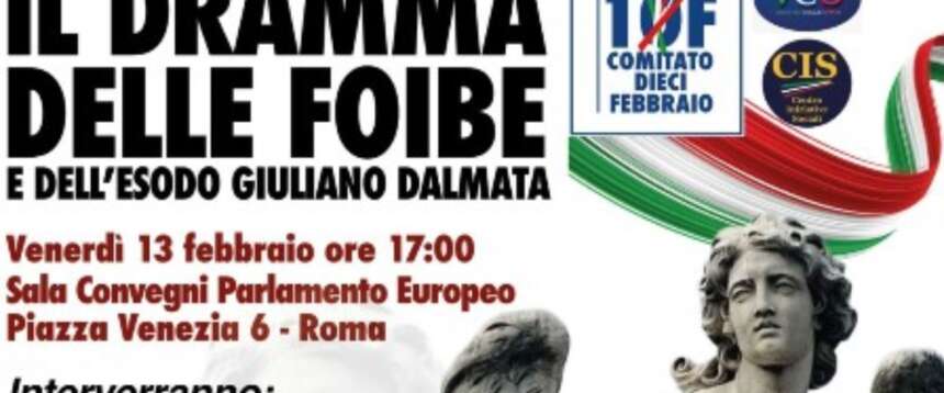 La verità sulle foibe e sull’esodo, convegno oggi a Roma promosso dal Comitato 10 febbraio e dal Cis