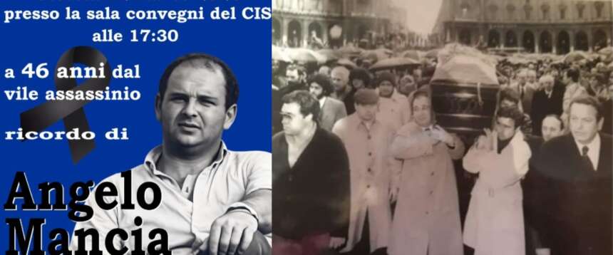 Ricordo di Angelo Mancia ucciso dalla violenza rossa. 46 anni senza giustizia. Appuntamento al Cis (ore 17,30)