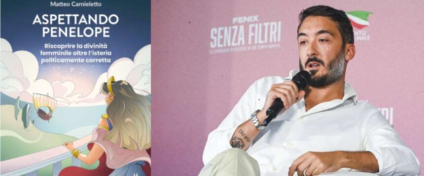 “Aspettando Penelope” di Carnieletto: la forza di «una bellezza divina» contro l’isteria del politicamente corretto