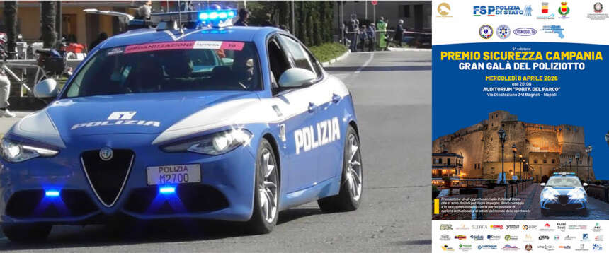 “Premio Sicurezza Campania – Gran Galà del Poliziotto” l’8 aprile al teatro-auditorium “Porta del Parco” di Bagnoli