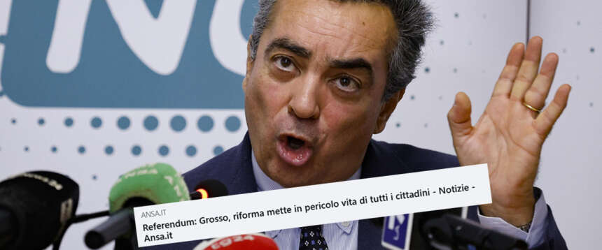 Referendum, il Comitato del No la spara… Grosso: “Se vince il Sì i cittadini rischiano la vita”. Era serio?