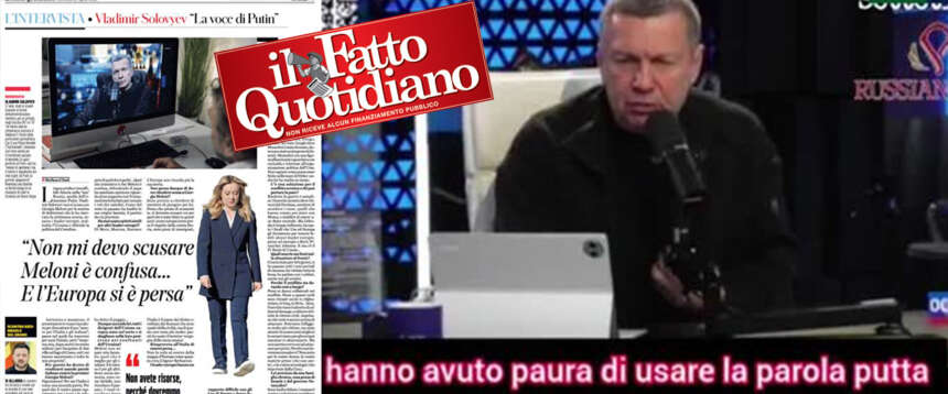 Diede della “putta” alla Meloni, Travaglio gli regala una bella intervista. Il delirio di Solovyev: “Voi italiani dovete scusarvi”