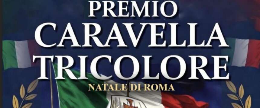 A Roma la XIV edizione del premio Caravella Natale di Roma 2026 (Hotel Universo, ore 17,30)