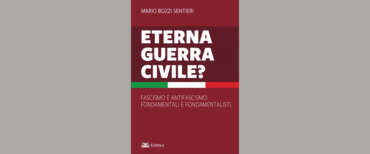 Come tornare ai “fondamentali”  del fascismo e dell’antifascismo attraverso la verità e il confronto libero