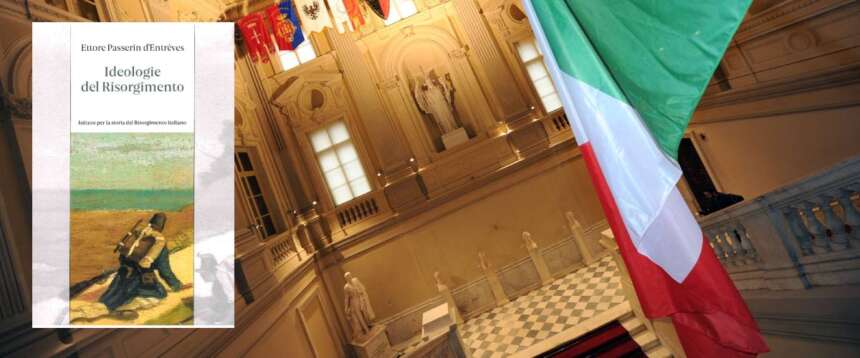 Il Risorgimento come “battaglia delle idee”: riscoprire la visione di Passerin d’Entrèves
