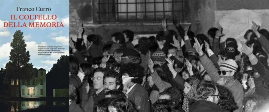 “Il coltello della memoria”: il romanzo sulle colpe non espiate degli anni di piombo