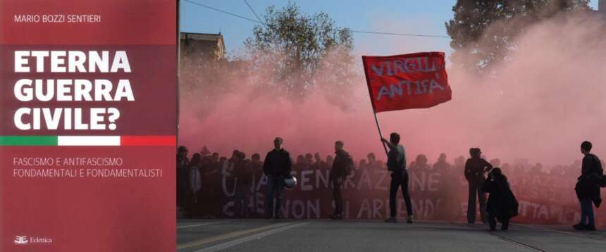 Il libro “Eterna guerra civile?” riporta all’Abc fascismo e antifascismo