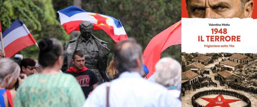 Una manifestazione di nostalgici di Tito; la copertina del libro “1948. Il terrore. Prigioniere sotto Tito”