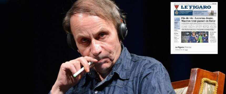 Francia, l’eutanasia passa ma è un boomerang per Macron. Ora rischia la “bella morte”. Houellebecq all’attacco