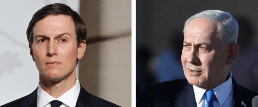KUSHNER NETANYAHU GAZA