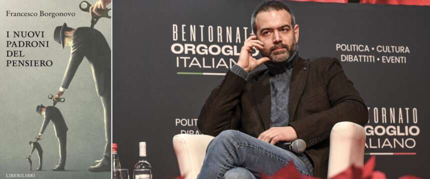 “I nuovi padroni del pensiero” di Francesco Borgonovo