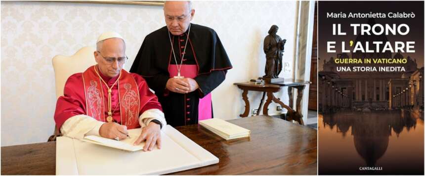 Regalate questo libro a Papa Leone XIV: per capire come tenere dritta la barra della Santa Sede