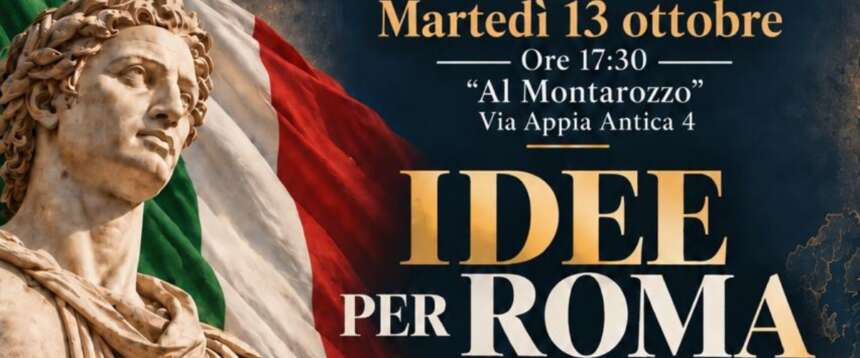 «Idee per Roma», il centrodestra scalda i motori per la sfida al Campidoglio